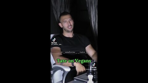 Tate on vegans