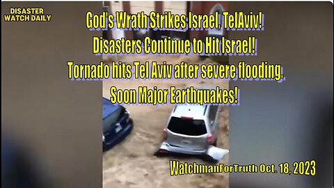 God's Wrath Strikes Israel, TelAviv! Disasters Continue to Hit Israel, Tornadoes