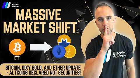 Massive Market Shift: Bitcoin, Dixy Gold, and Ether Update - Altcoins Declared Not Securities!