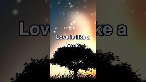 LOVE IS LIKE A BOOK 💕 LOVE MESSAGE FOR YOUR PERSON 💕 #lovemessages #shorts