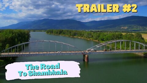 The Road To Shambhala 4K | Trailer #2