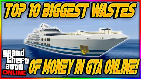 Save Your GTA 5 Online Fortune: Beware of These Top 10 Money Wastes