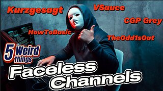 5 Weird Things - Faceless Youtube Channels (The hottest channels!)