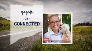 Connected | Episode 23 | Part 1 with Dr. Page Wages | Two Roads Crossing