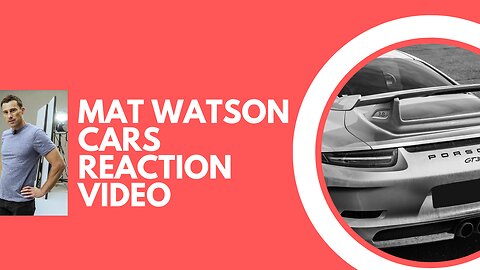 Mat Watson Cars I've Bought My DREAM CAR! Reaction Video