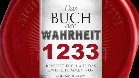 Maria: Gebote Gottes werden bald von Millionen Menschen gekippt werden (Buch der Wahrheit Nr 1233)