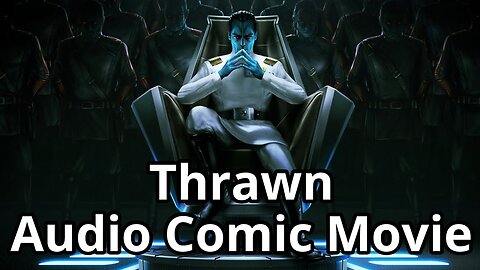 Thrawn Full Audio Comic Movie [Star Wars Audio Comics