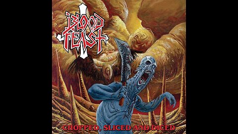 Blood Feast - Chopped, Sliced And Diced EP