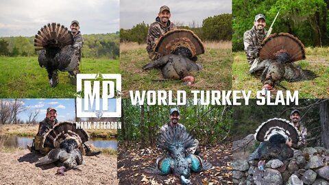 World Turkey Slam in one Season | Mark V. Peterson Hunting