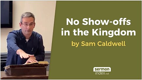 No Show offs in the Kingdom by Sam Caldwell