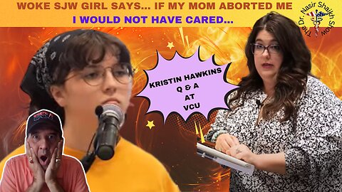 Revealing the Unthinkable WOKE SJW Girl's Shocking Stance on Her Own Existence with Kristin Hawkins