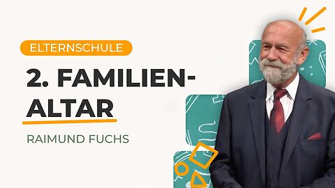 02. Familienaltar # Raimund Fuchs # Elternschule