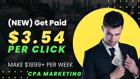 (NEW) Get Paid $3.54 Per Click With CPA Marketing, MAKE $1899, CPA Marketing for Beginners, CPAGrip