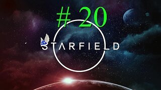 STARFIELD # 20 "Akila City and More Side Quests"
