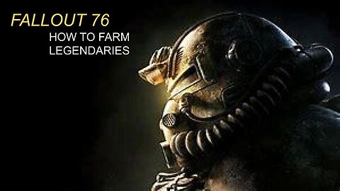 Fallout 76 How to legendries fast