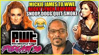 Mickie James WWE RETURN? Becky Lynch Jeopardy FAIL! Snoop Dogg QUIT Smoking!