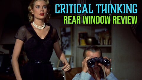 Critical Thinking (Rear Window Movie Review)