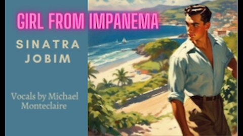 The Girl From Ipanema - Frank Sinatra & Antônio Carlos Jobim | Concert Collection