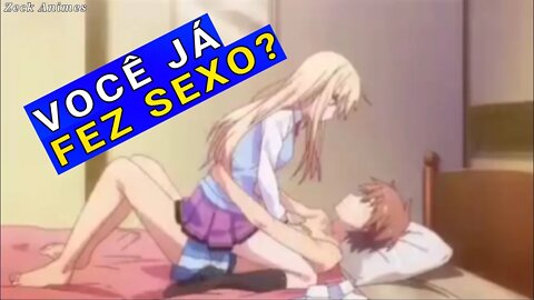 FAZER SECZ0! 😏(ZUEIRA ANIME)