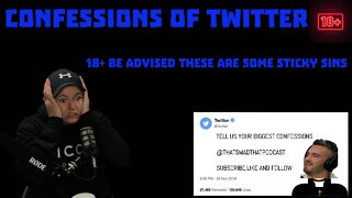 TMT Episode #8 Twitter Confessions