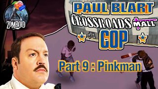 Project Zomboid - Blart Run |#9| Pinkman