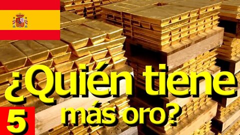 ESPAÑOL · ¿Qué país tiene más oro? || RESISTANCE ...-