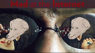 The First Redpill - Mad at the Internet