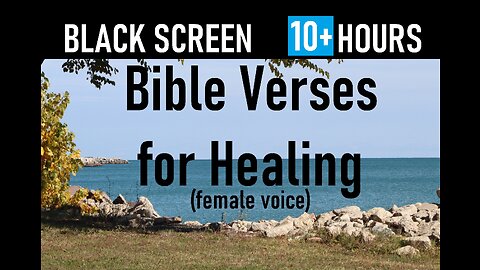 Healing Bible Verses | 10 hrs | Dark Screen | Female Voice | Extended Version