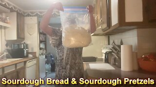 Sourdough Bread & Sourdough Pretzels