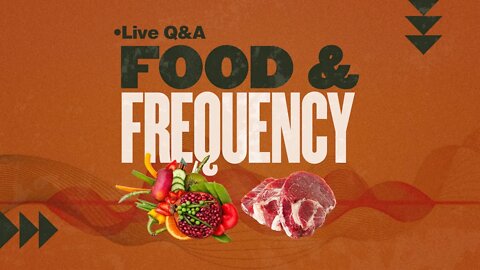 Food & Frequency: Can Food Alter Your Vibration?