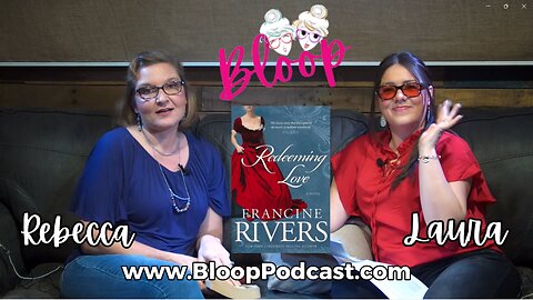 Bloop Studio Special Episode 1: "Redeeming Love" by Francine Rivers