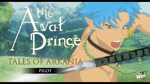 The Avat Prince: Tales of Arkania | Pilot