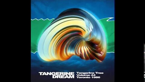 Tangerine Tree Volume 44: Toronto 1986 Tangerine Dream flac