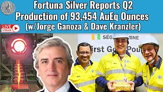 Fortuna Silver Reports Q2 Production of 93,454 AuEq Ounces
