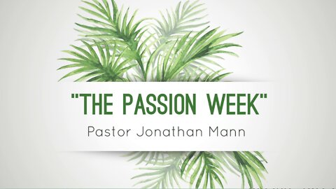 The Passion Week