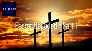 Easter Symbolism Explained by Pastor Bill Donahue, Part 1