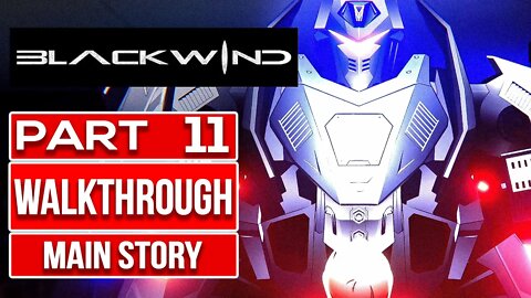 BLACKWIND Gameplay Walkthrough PART 11 No Commentary
