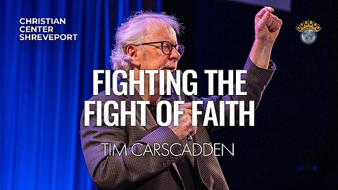 Fighting the Fight of Faith | Tim Carscadden | Full Sunday Celebration Service | 6/9/2024