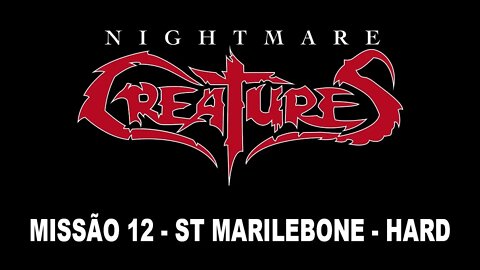 [PS1] - Nightmare Creatures - [Missão 12 - St Marilebone] - Dificuldade Hard - [HD]