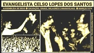 AS CAMPANHAS EVANGELÍSTICAS DO MISSIONÁRIO CELSO LOPES DOS SANTOS ● JORNAL MENSAGEIRO DA PAZ, 1976
