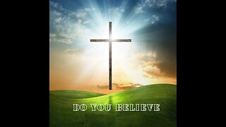 DO YOU BELIEVE