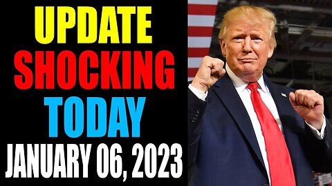 THE SHOCKING UPDATE WAS JUST ANNOUNCED TODAY JANUARY 06, 2023 - TRUMP NEWS