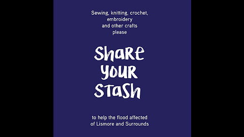Share your sewing/knitting stash: helping rebuild Lismore and surrounds