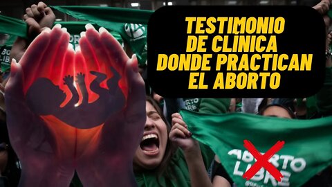 TESTIMONIO: LO QUE OCURRE EN CLÍNICA DONDE PRACTICAN ABORTOS #40diasporlavida #pasosporlavida