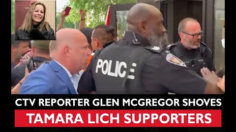 CTV Reporter Glen McGregor Shoves Tamara Lich Supporters and a Fight Breaks Out