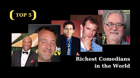 Richest Comedians In The World