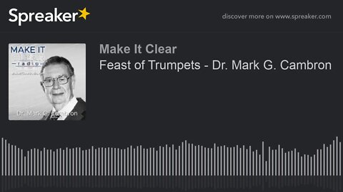 Feast of Trumpets - Dr. Mark G. Cambron