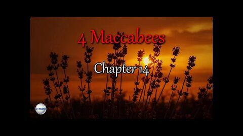 4 Maccabees - Chapter 14 - HQ Audiobook - CEB