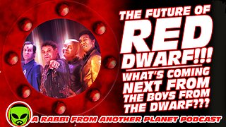 The Future of Red Dwarf!!! What’s Coming Next From The Boys from the Dwarf???