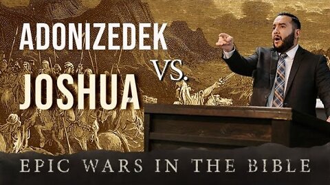 【 EPIC WARS IN THE BIBLE [ Adonizedek vs. Joshua ] 】 Pastor Bruce Mejia | KJV Baptist Preaching